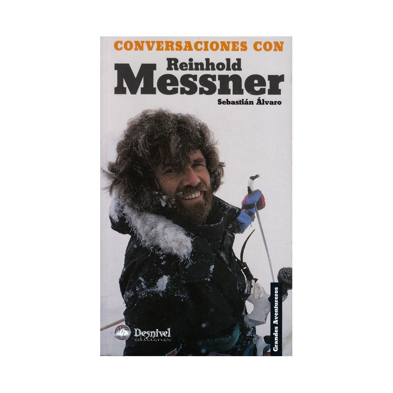 Desnivel Conversaciones Con Reinhold Messner