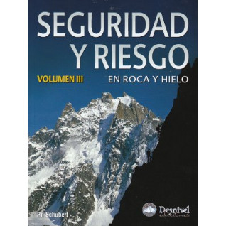 Desnivel Seguridad Y Riesgo Vol. III En Roca y Hielo