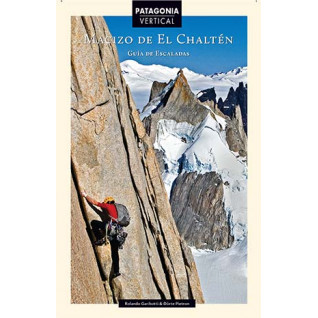 Patagonia Vertical Macizo el Chaltén Guía de Escalada