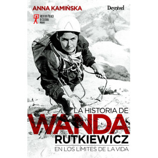 Desnivel - La Historia de Wanda Rutkiewicz - Anna Kaminska